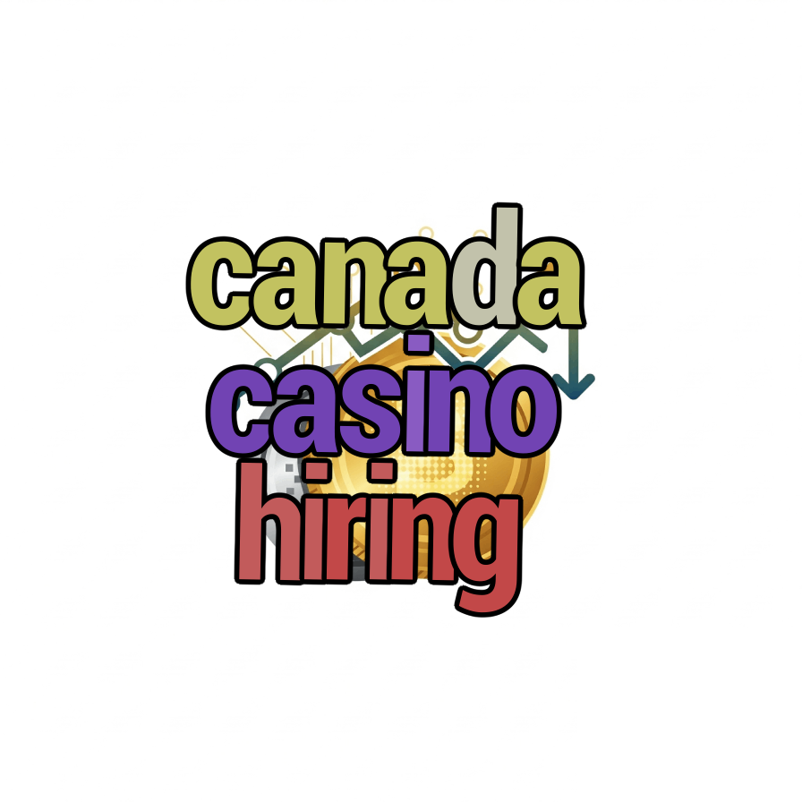 canada casino hiring